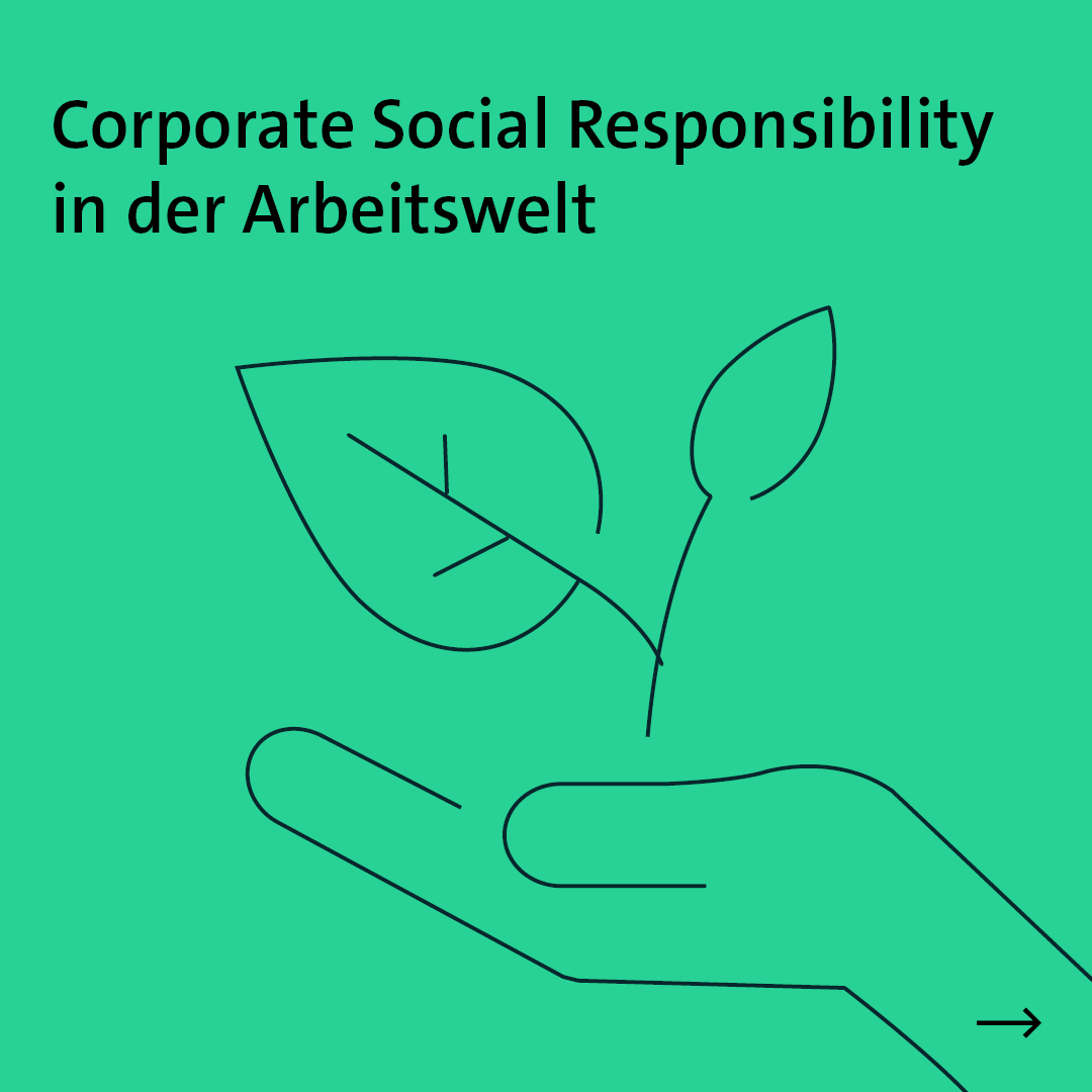Corporate Social Responsibility in der Arbeitswelt